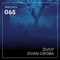 065 SŽ - Život izvan groba