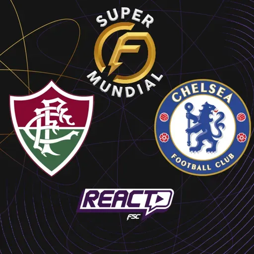 FLUMINENSE x CHELSEA - Super Mundial de Clubes FSC React