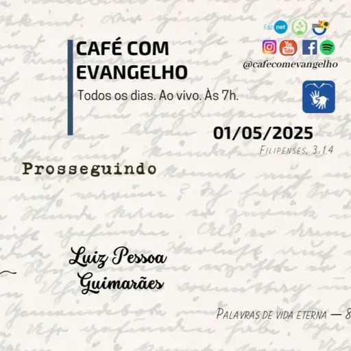 Café com Evangelho - Filipenses 3.14 | Prosseguindo
