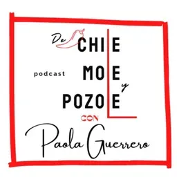 "Chile, Mole y Pozole con Paola Guerrero" 