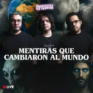 MENTIRAS QUE CAMBIARON AL MUNDO | EDT 122 (Live)