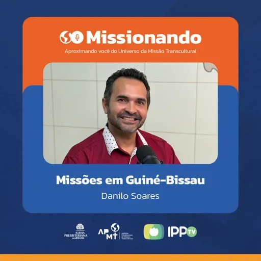 Missões em Guiné-Bissau - Danilo Soares