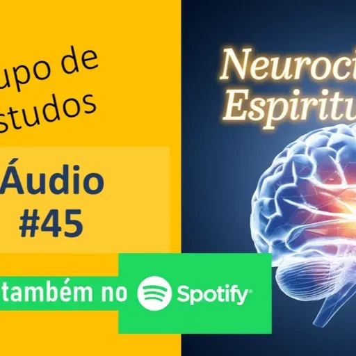 Neuro & Esp #45 (Senso de realidade), com Carlos Pianta