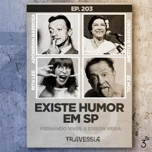 #203 - Existe humor em SP