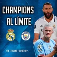 ¡Champions al límite!