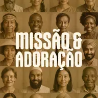 Missão e Adoração - Rev Arquimedes Oliveira