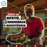 Sabor de Afeto, Memória e Resistência