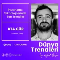 Pazarlama Teknolojilerinde Son Trendler - Konuk: Frizbit CEO'su Ata Gür