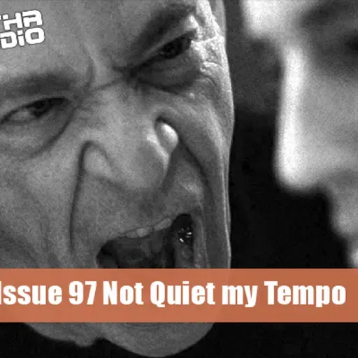 Issue 97 Not Quiet My Tempo