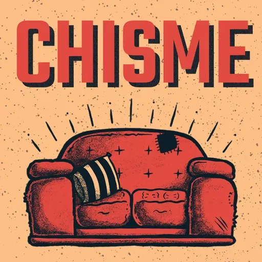 Chisme (con Lina Restrepo)