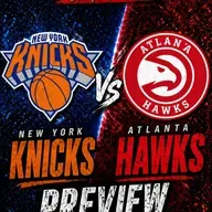 NBA Playoffs Game 6 Knicks vs Hawks: Preview and Prediction