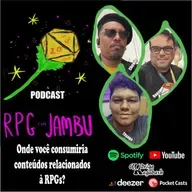 Podcast RPG com Jambu #43 | Onde você consumiria conteúdos relacionados à RPGs?