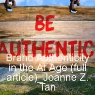 How to Build Brand Authenticity in the Age of AI_(full article)_Joanne Z. Tan_Season 2, Episode 74