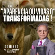 A13MOD66_20250817 - Aparência ou vida transformada?