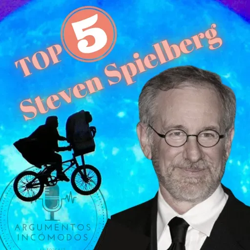 TOP 5 _ Películas dirigidas por Steven Spielberg (con Mario Ibañez)