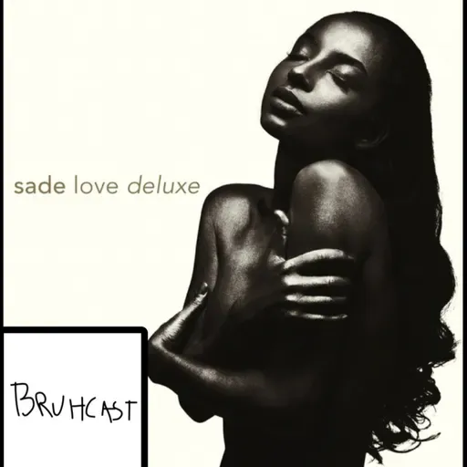 S6, Ep. 3 - Sade, Love Deluxe