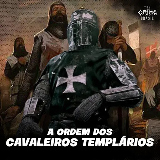 A Ordem dos Cavaleiros Templários