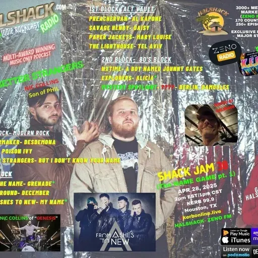 Episode 214: Halshack ep 30 (The NAME GAME pt 1) -SHACKJAM 30-ZENO FM and KERB Houston, TX) -- Apr 28, 2025--- Theme show about names-- Hosted by Halshack