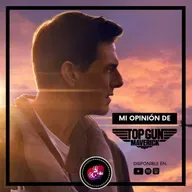 Mi opinión de Top Gun: Maverick (2022)