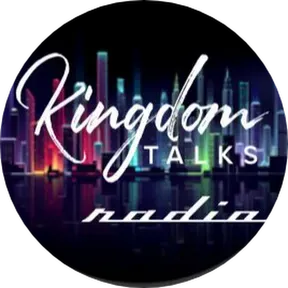 Kingdom Talks Radio