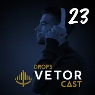 Drops VetorCast #23
