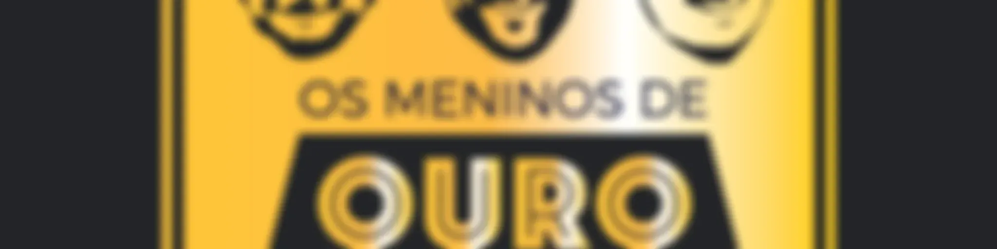 Os Meninos De Ouro