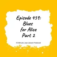 Episode 459 - Blues For Alice Part 2