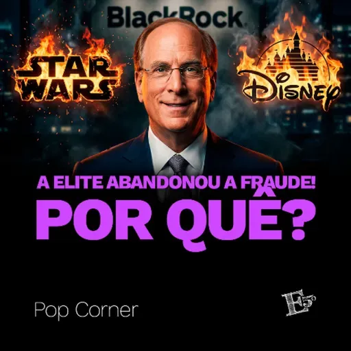 A Elite ABANDONOU a Fraude! Por Quê? | POP CORNER