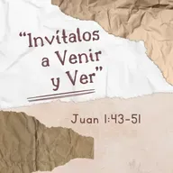 #3 - Invitalos a Venir y Ver