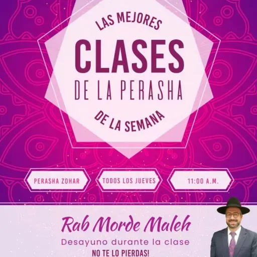 RAB MORDEJAY MALEJ- PERASHA CON ZOHAR- JUKAT- 5782