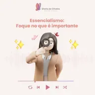 Essencialismo: Foque no que é importante