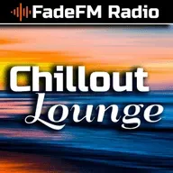 Chillout Lounge - FadeFM