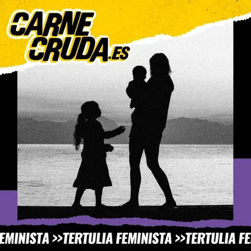 Cómo están las madres (CARNE CRUDA #1660)