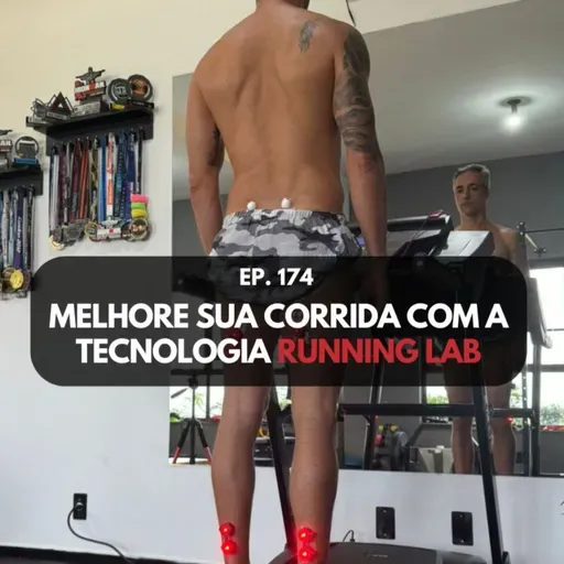 S05E174 - Melhore sua corrida com a tecnologia RunningLab