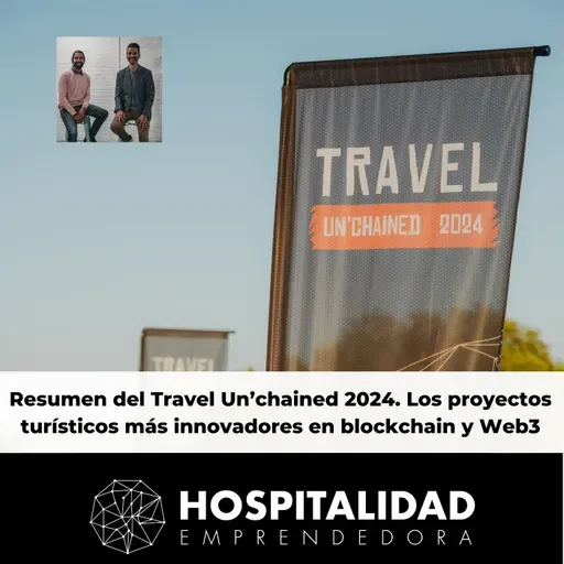 Resumen del Travel Un’chained 2024. Los proyectos turísticos más innovadores en blockchain y Web3
