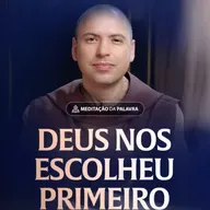 Deus nos escolheu primeiro | (João 15, 12-17) #2354