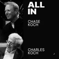 Charles & Chase Koch on How They Quietly Built a $150B Empire