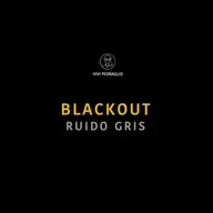 Blackout | Ruido Gris