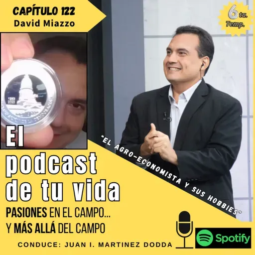 EPV 122 - MIAZZO: "Pasión por la economía... y un hobbie coleccionista"