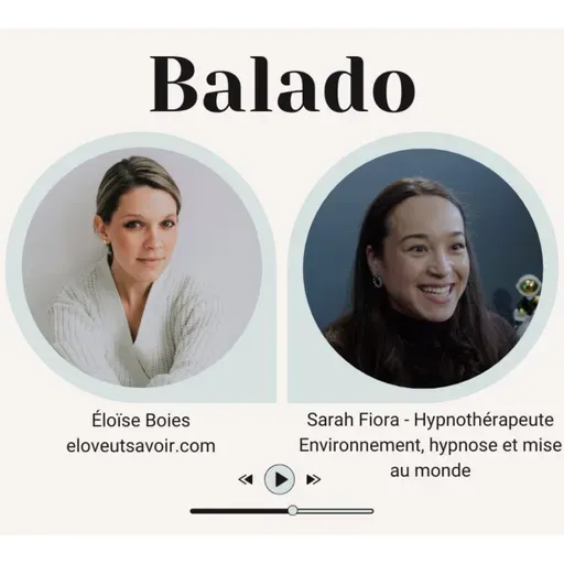 Episode #072 - Redonner du sens au sacré - de l'environnement à l'hypnose; la mise au monde et les traumas