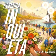 Resenha Inquieta nº 314