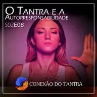 O Tantra e a Autorresponsabilidade