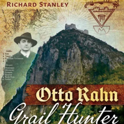 Richard Stanley on Otto Rahn, The Cathars & Secrets of the Grail