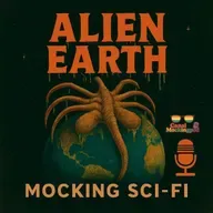 Mocking Syfy : Alien Earth 1x05 "In Space, No One..."