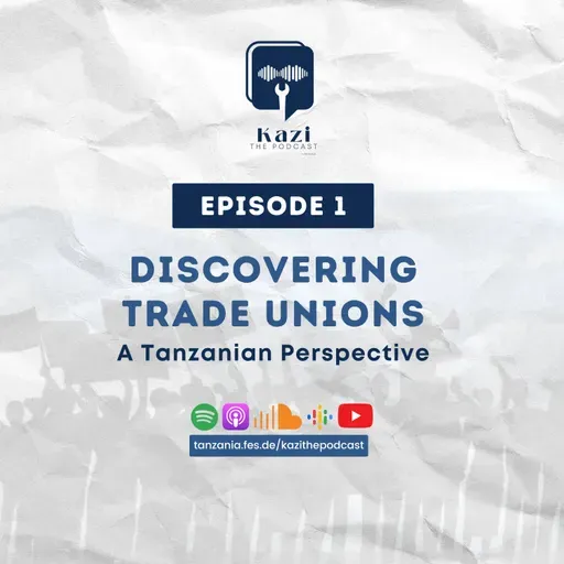 Discovering Trade Unions: A Tanzanian Perspective