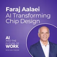 362: How AI Is Transforming Chip Design and Solving the Engineering Shortage with Faraj Aalaei, Cognichip CEO