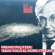 La Base #2x72 - Premio Pulitzer: "EEUU voló el Nord Stream"