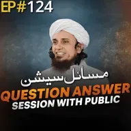 Question Answer Session With Public 124 | Mufti Tariq Masood Speeches 🕋