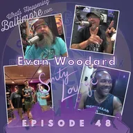 Episode 48 - Evan Woodard — Baltimore’s Lost Stories & Salvage Arc