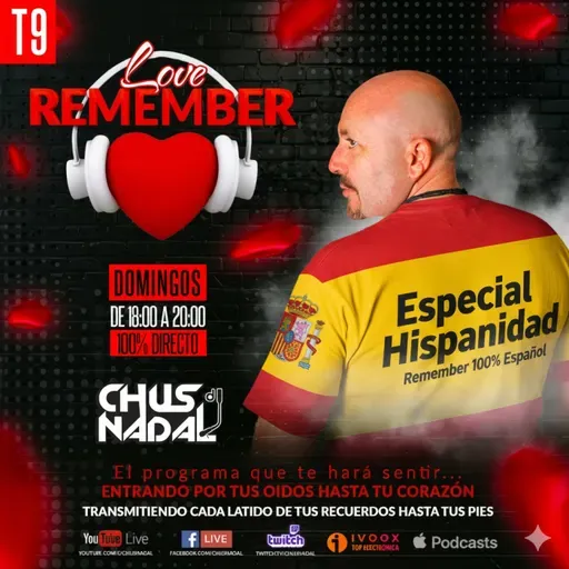Love Remember T9 - EP2 - Especial Hispanidad